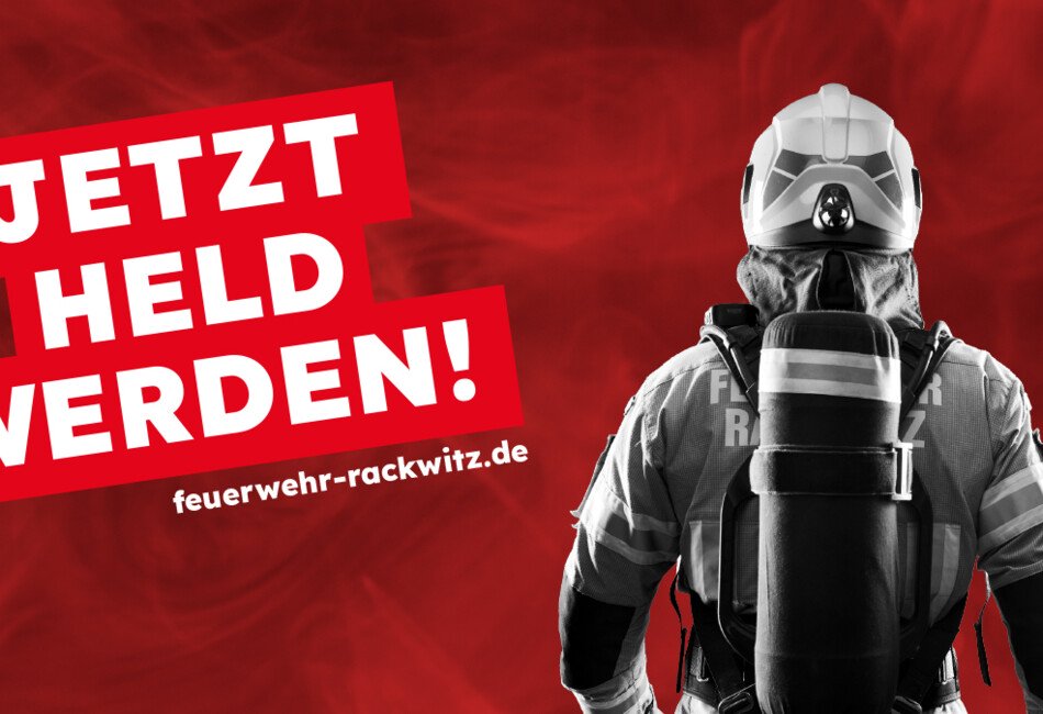 Feuerwehr Rackwitz - Jetzt Held werden!